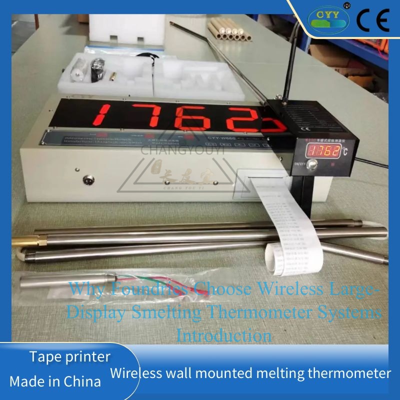 Why Foundries Choose WireLess Large-Display SmeLting Thermometer Systems.jpg